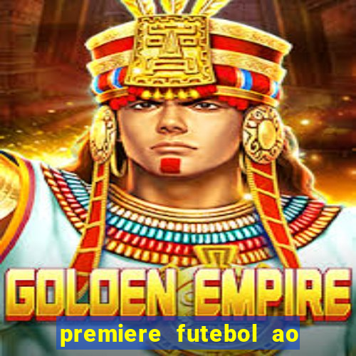 premiere futebol ao vivo hd